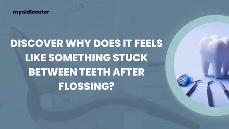Discover why does it feels like something stuck between teeth after flossing?