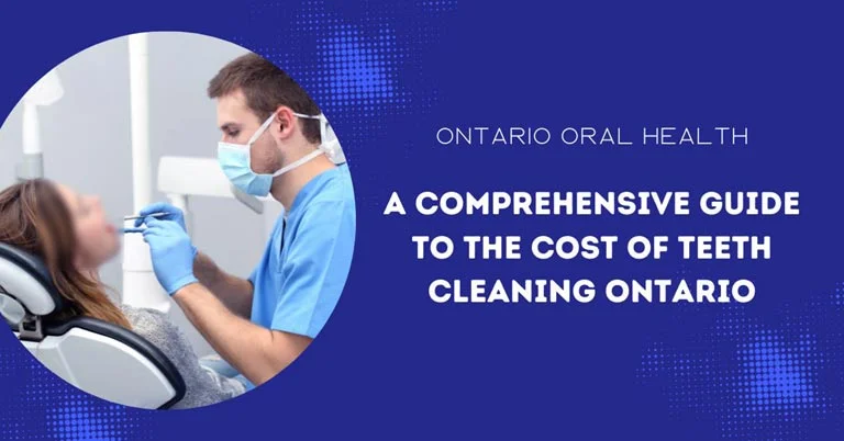 cost of teeth cleaning ontario