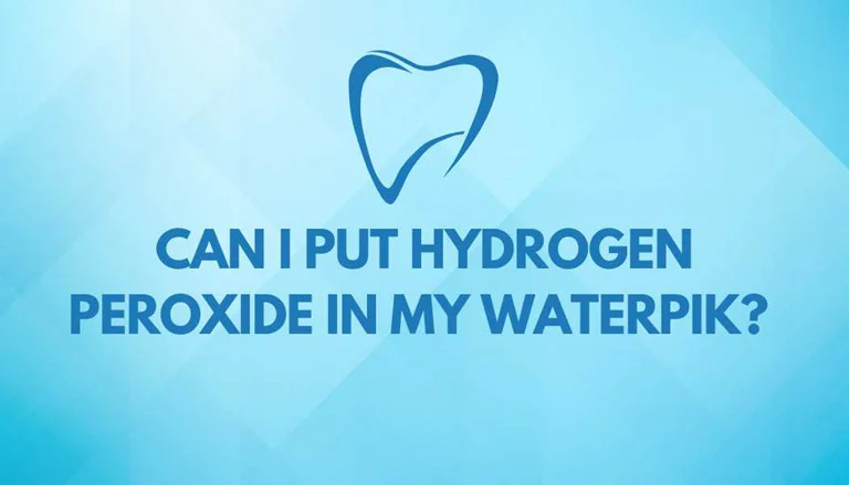Can I put hydrogen peroxide in my waterpik? Safe Usage for Oral Health