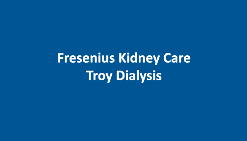 Fresenius Kidney Care Troy Dialysis