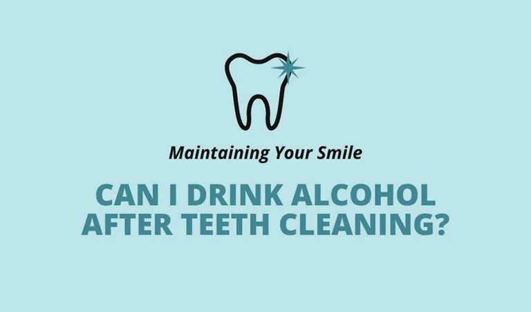 Maintaining Your Smile: Can I drink alcohol after teeth cleaning?