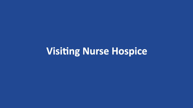 Visiting Nurse Hospice
