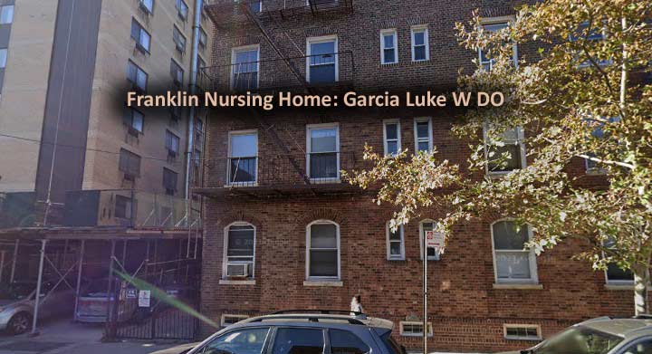 Franklin Nursing Home: Garcia Luke W DO