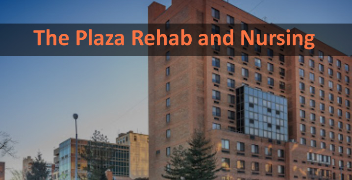 The Plaza Rehab and Nursing Center